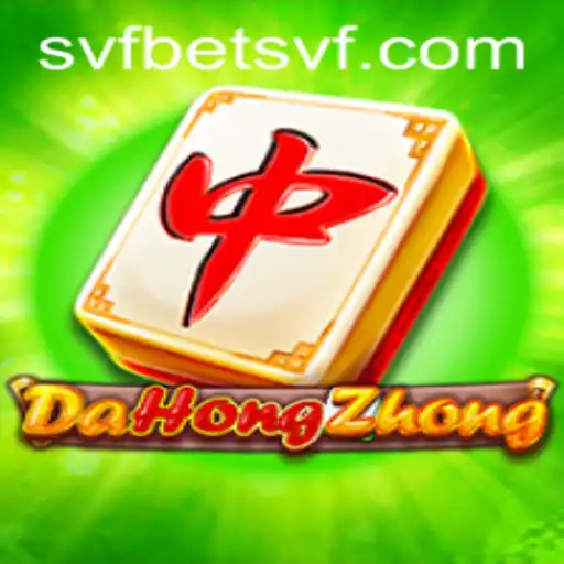 Exploring the World of DaHongZhong and Its Rise in Popularity with SVFBet