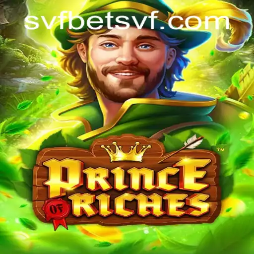 Explore the Exciting World of PrinceOfRiches: A Casino Game Revolution with SVFbet